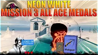 Neon White Mission 3 (Only Shallow) All Ace Medals