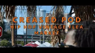 Creased Pod checks out Houston's Hip Hop Vintage Flea Market