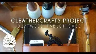Making a Tweed and Leather Tablet Case