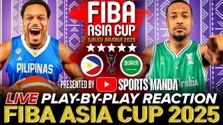🔴GILAS PILIPINAS vs SAUDI ARABIA │ FIBA ASIA CUP 2025 - Play-by-Play Reaction & Scoreboard