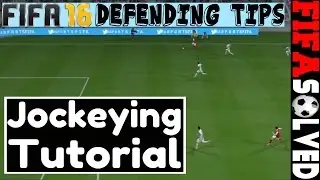 FIFA 16 Defending Tips: Jockeying Tutorial