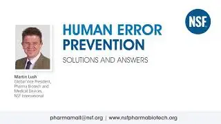 Pharma Biotech Podcast - Human Error Prevention: Solutions and Answers | NSF International