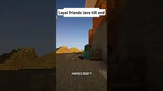Loyal friends love till the end 🥹 #minecraft