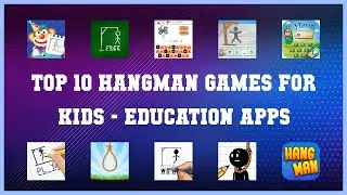 Top 10 Hangman Games For Kids Android Apps