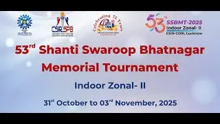 53rd  Shanti Swaroop Bhatnagar Memorial (Indoor) Zonal-II Tournament 2025 II Veledictory Function
