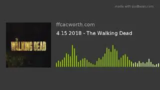 The Walking Dead | 4.15.2018