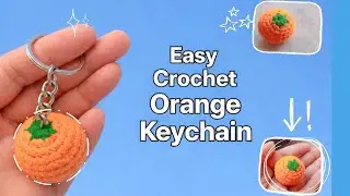 Small Crochet Keychain for Beginners | Orange Pattern