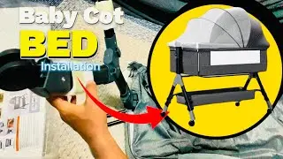 How to Assemble a Baby Cot Bed at HOME | Travel Portable Baby Bed Side Installation