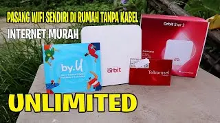 Cara Pasang Wifi Sendiri Di Rumah Unlimited Tanpa Kabel dengan Modem 4G Orbit star 2