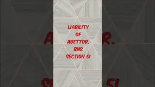 Liability of Abettor. BNS SECTION 51 #trending #facts #lawyer #bns #legal #viralvideo