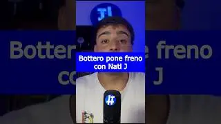 MAT&Iacute;AS BOTTERO PONE FRENO con NATI J: 