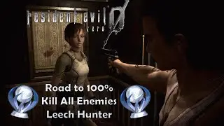 Time to FINALLY get this PLATINUM! | RE0 - Road to 100% (Leech Hunter - Kill All Run)
