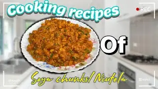 How to cook soya chunks/Niutela?cooking recipes of soya chunks