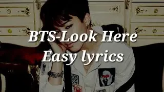 BTS-Look Here (여기 봐) Easy lyrics