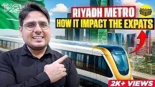 Riyadh Metro: How It Impacts Expats and the City&rsquo;s Future!
