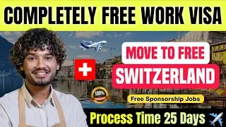 Switzerland work visa 2026 | How to get Switzerland work visa for indian