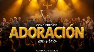 Noche de Adoraci&oacute;n en Vivo | Concierto Cristiano de Fe y Fortaleza