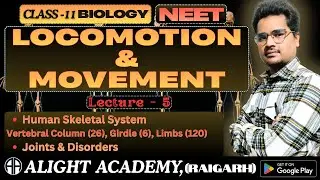 LOCOMOTION AND MOVEMENT 05 - Class 11th(NEET)|Biology||Ch - 17 #alightacademyraigarh