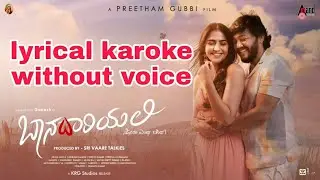 Baanadariyalli | Ninnanu Nodida | karoke kannada lyrics with music | Ganesh | Sonu Nigam @designlyprompt