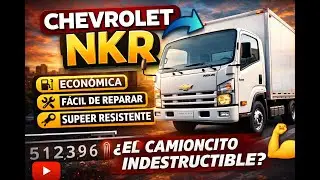 Chevrolet NKR: El Camioncito Indestructible que Mueve Latinoam&eacute;rica | Documental