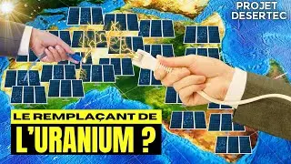 Projet DESERTEC :Le soleil abondant du d&eacute;sert Africain pour remplacer l'uranium en Europe?