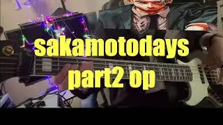 サカモトデイズ(sakamotodays) part2 op kroi - method(bass cover)