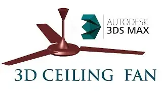 Fan Modelling 3d max