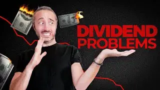 PROBLEMS WITH DIVIDENDS (The TRUTH You Need To Know!)