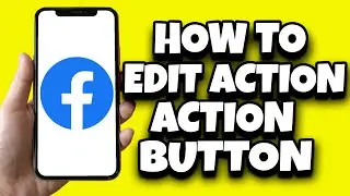 How To Edit Action Button On Facebook Page (New Updates)