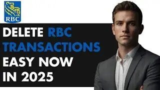 how to DELETE Your RBC Transaction History FAST!