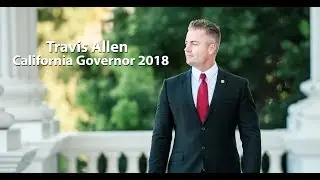 Travis Allen - California Governor 2018