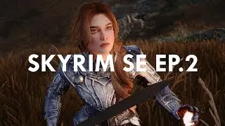 Skyrim SE Modded in 2018 (PC) | Episode 2 | Natural View Tamriel ENB