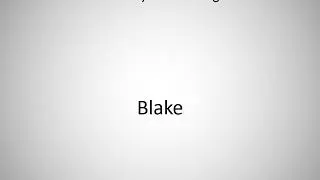How to say Blake in English?