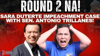 ROUND 2 NA! Sara Duterte Impeachment case with Sen. Antonio Trillanes!
