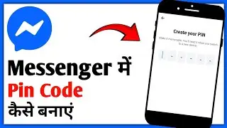 Messenger Me Pin Code Kaise Banaye||How To Create Pin Code In Messenger