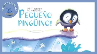 S&eacute; valiente, peque&ntilde;o ping&uuml;ino 🐧 | Cuento infantil animado | Encantando Cuentos