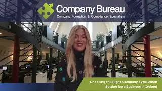 Choosing the Right Company Type When Setting Up a Business in Ireland