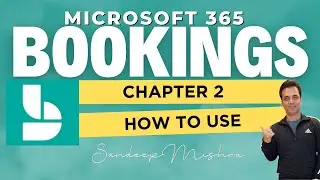 Microsoft 365 Bookings | Chapter 2 - How To Use Microsoft Bookings | Microsoft 365 Tools Course