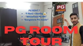 Bangalore Whitefield PG Room Tour 🏠 | PG Rent ? Outside View | Hindi