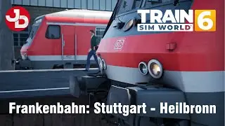 Train Sim World 6: Frankenbahn: Stuttgart - Heilbronn Route Add-On pc gameplay