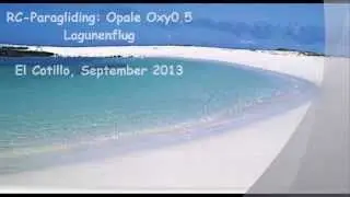 RC-Paragliding: Opale Oxy 0.5 Lagunenflug Fuerteventura, El Cotillo, September 2013