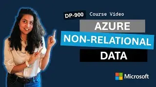 Explore fundamentals of non-relational data in Azure DP-900