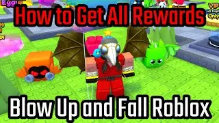 How to Get All Rewards in Blow Up and Fall Roblox