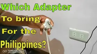 Which adapter to bring for the Philippines