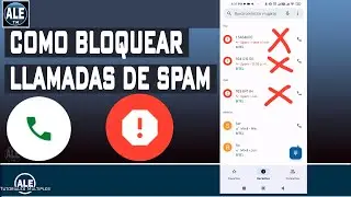 Como Bloquear Llamadas De Spam