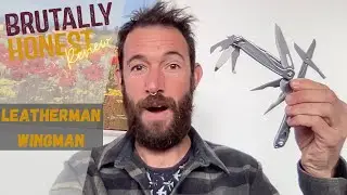 Brutally Honest reviews - Leatherman wingman review