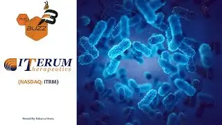 &ldquo;The Buzz&rdquo; Show: Iterum Therapeutics (NASDAQ: ITRM) Provides Update on FDA Review