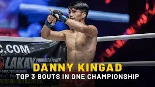 ONE Highlights | Danny Kingad&rsquo;s Top 3 Bouts
