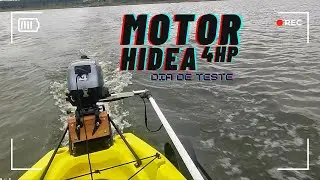 Dia de testar o MOTOR HIDEA 4HP na &aacute;gua