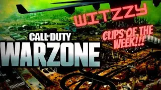 Warzone Clips of the Week: Witzyy Edition